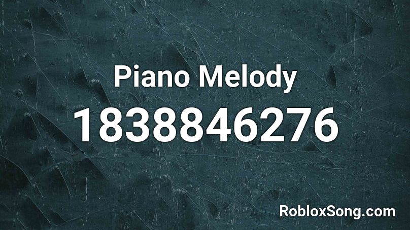 Piano Melody Roblox ID