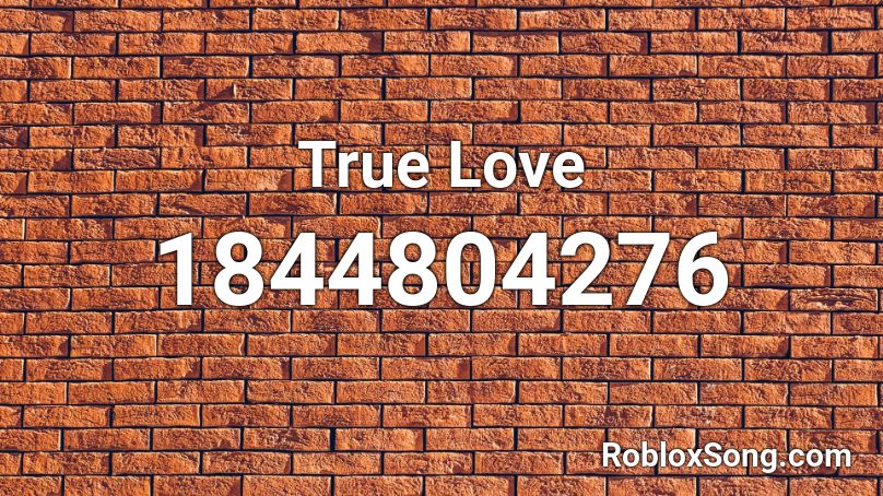 True Love Roblox ID