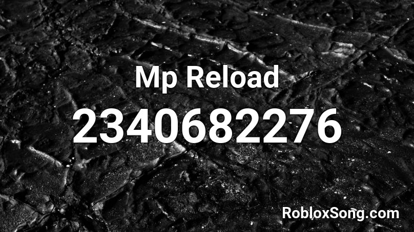 Mp Reload Roblox ID