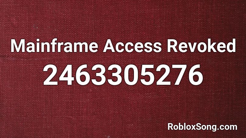Mainframe Access Revoked Roblox ID