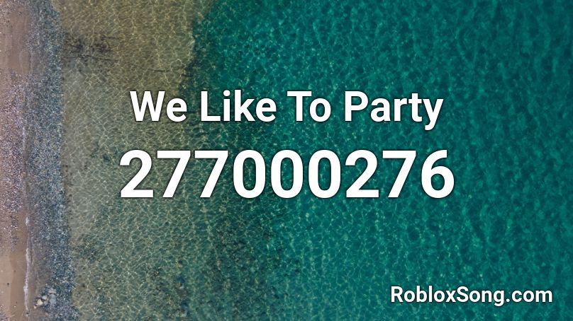 roblox party music id