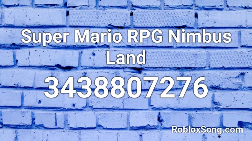 Super Mario RPG Nimbus Land Roblox ID
