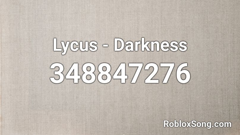 Lycus - Darkness Roblox ID