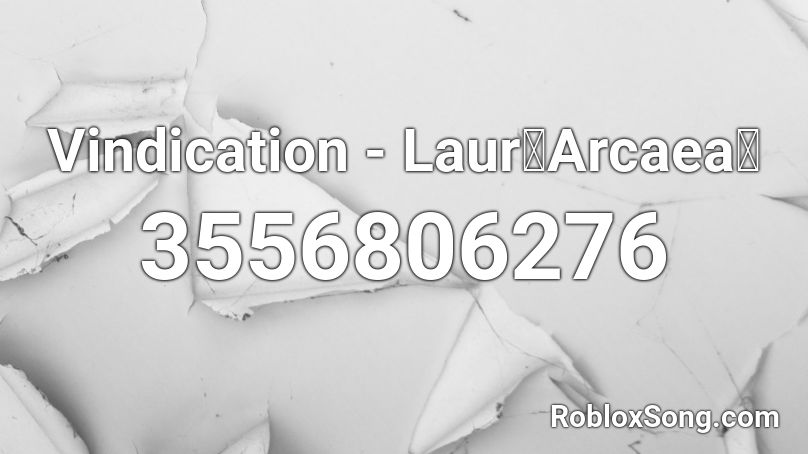 Vindication - Laur【Arcaea】 Roblox ID