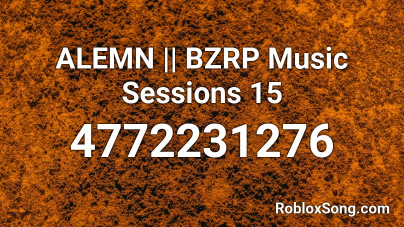 ALEMN || BZRP Music Sessions 15 Roblox ID