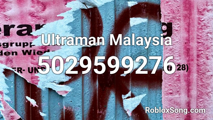 Ultraman Malaysia Roblox ID