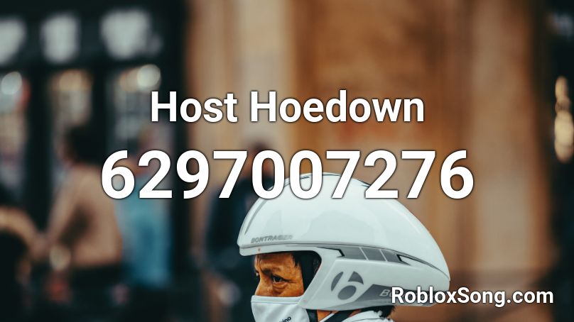 Host Hoedown Roblox ID