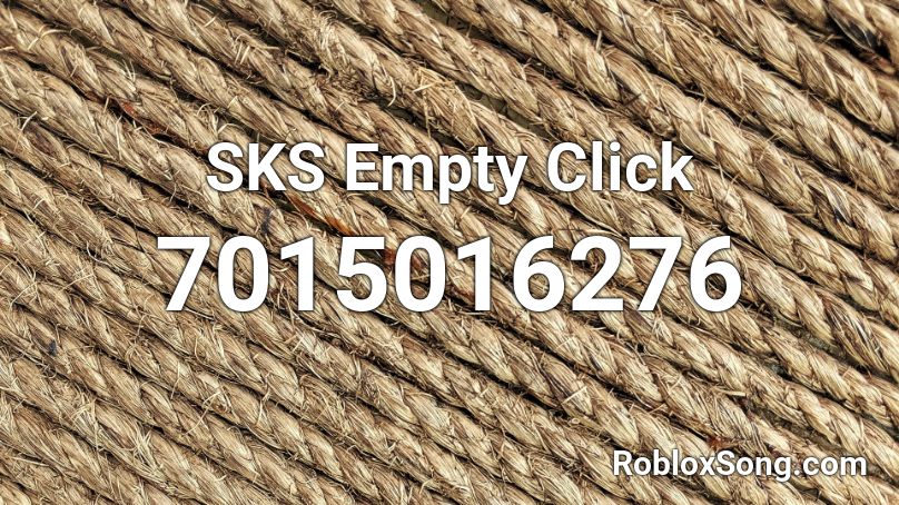 SKS Empty Click Roblox ID