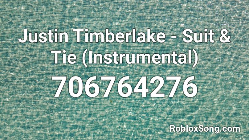 Justin Timberlake - Suit & Tie (Instrumental) Roblox ID