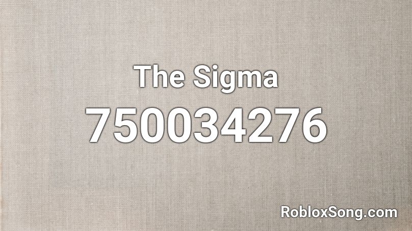 the-sigma-roblox-id-roblox-music-codes