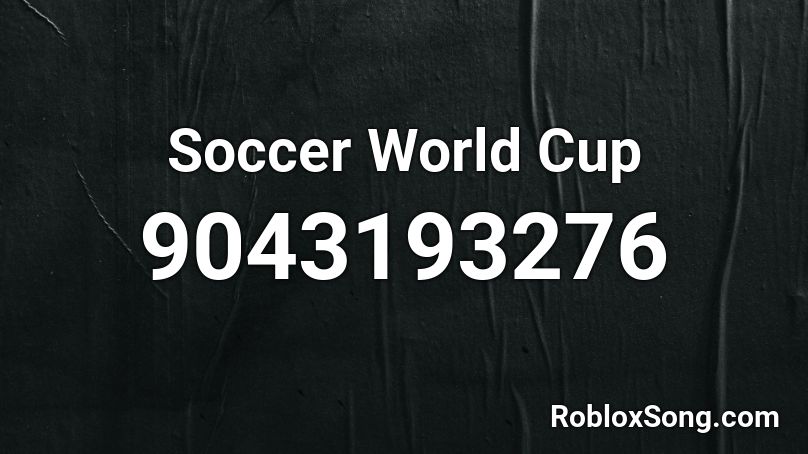 Soccer World Cup Roblox ID