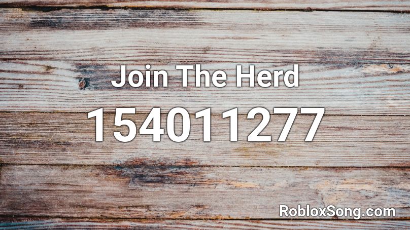Join The Herd Roblox ID