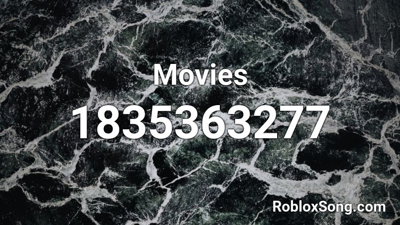 Movies Roblox ID
