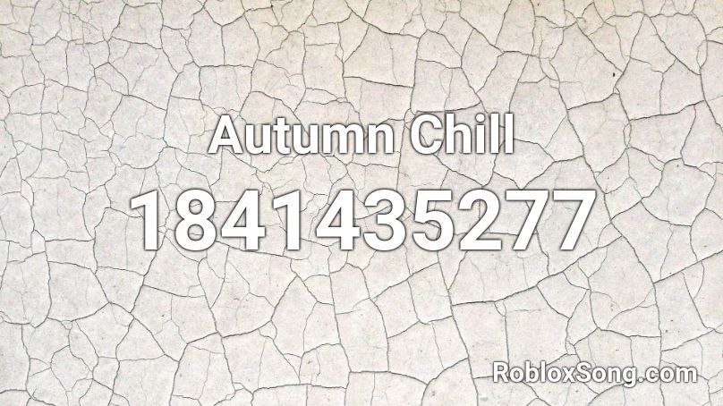 Autumn Chill Roblox ID