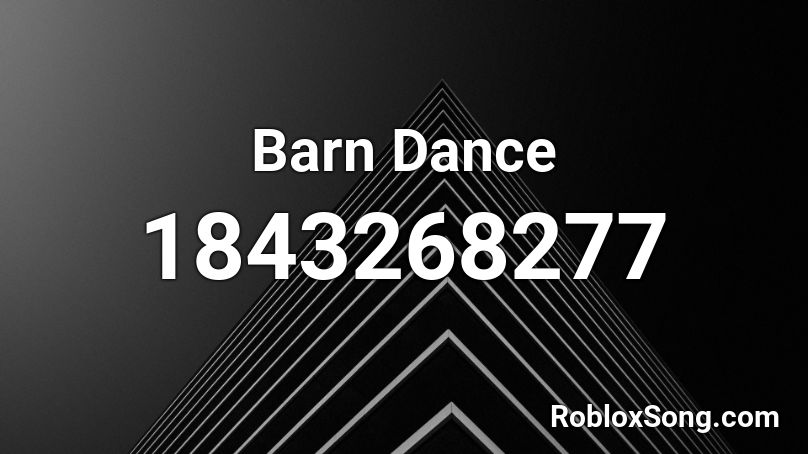 Barn Dance Roblox ID