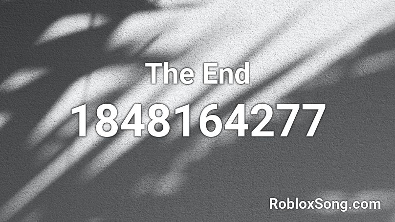 The End Roblox ID