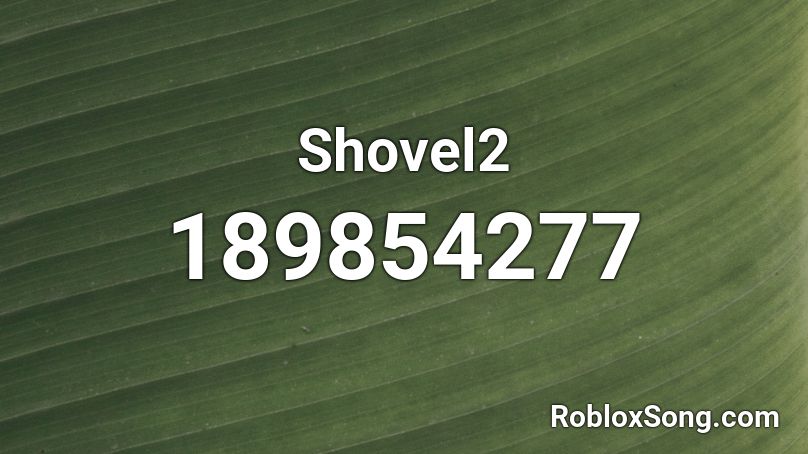 Shovel2 Roblox ID