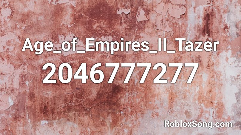 Age_of_Empires_II_Tazer Roblox ID