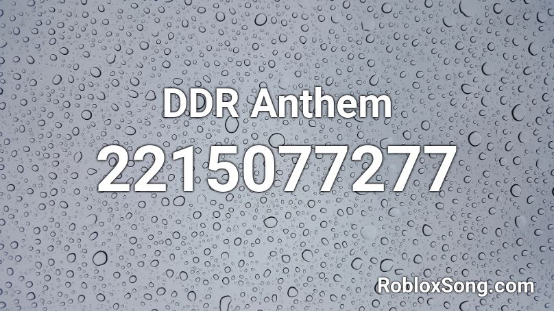 DDR Anthem Roblox ID