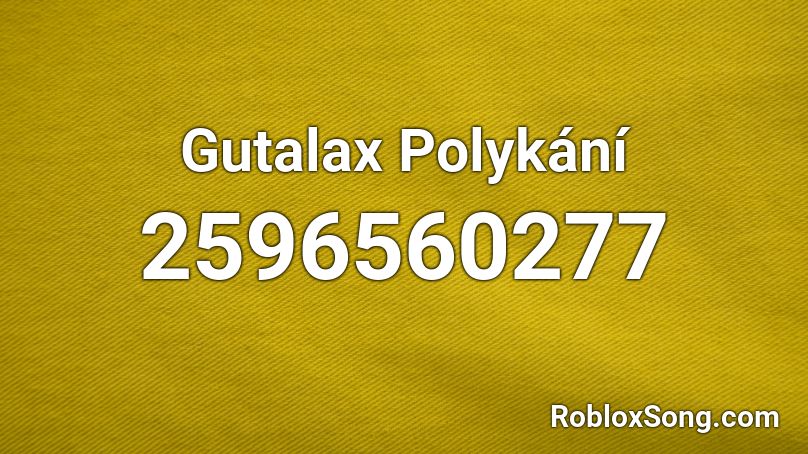 Gutalax Polykání  Roblox ID
