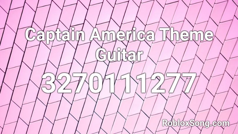 Captain America Theme Guitar Roblox ID