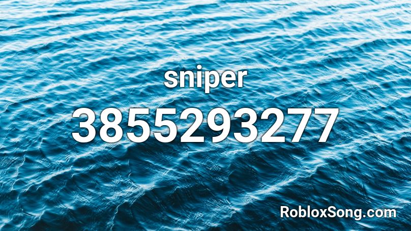 sniper Roblox ID