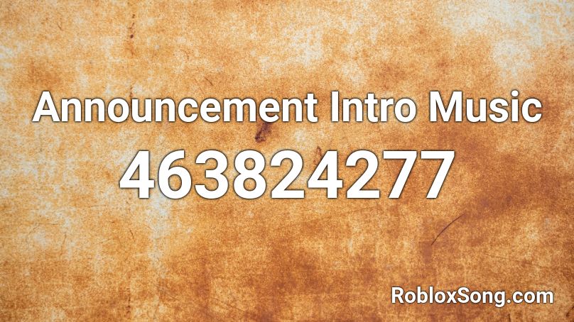 Announcement Intro Music Roblox ID