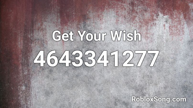 Get Your Wish Roblox ID