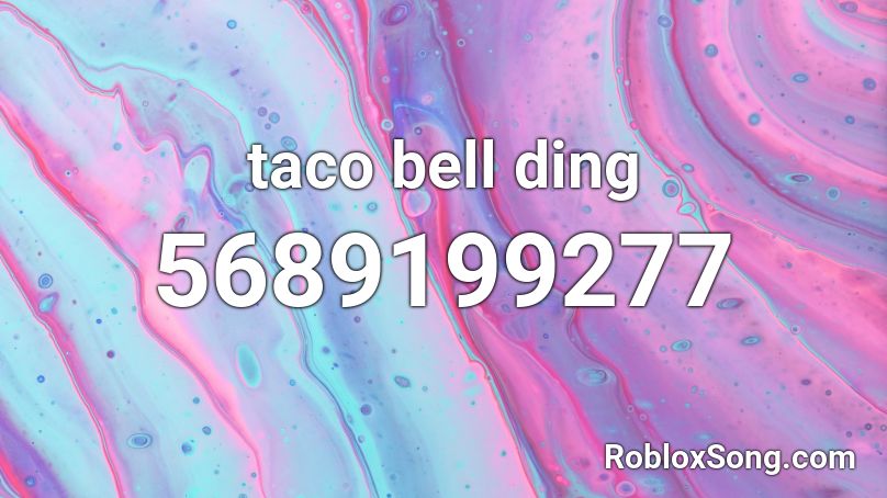 taco bell ding Roblox ID