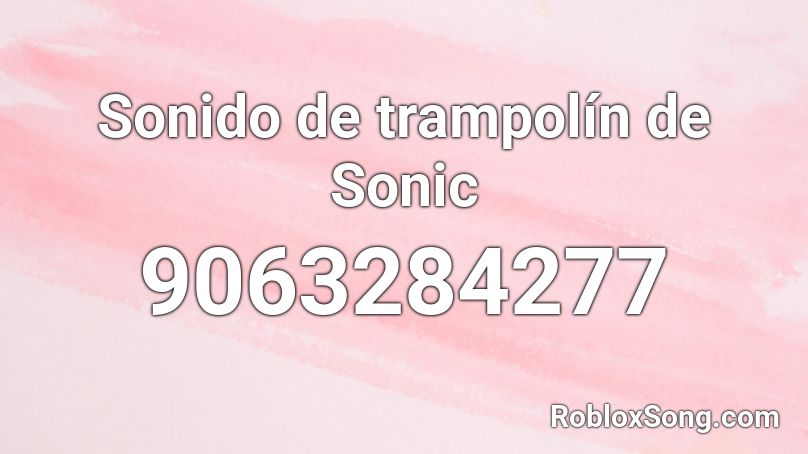 Sonido de trampolín de Sonic Roblox ID