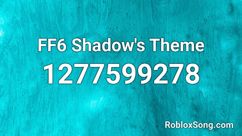 FF6 Shadow's Theme Roblox ID