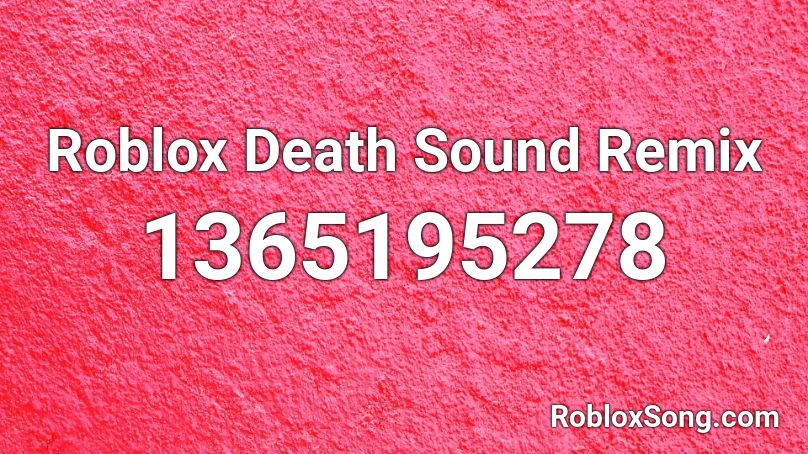 Roblox Death Sound Remix Roblox ID