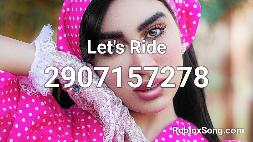 Let's Ride Roblox ID