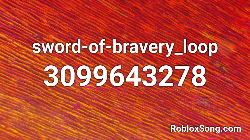 sword-of-bravery_loop Roblox ID