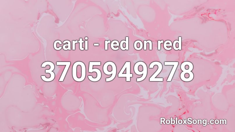 carti - red on red Roblox ID