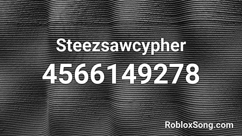 Steezsawcypher Roblox ID