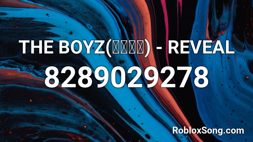 THE BOYZ(더보이즈) - REVEAL Roblox ID
