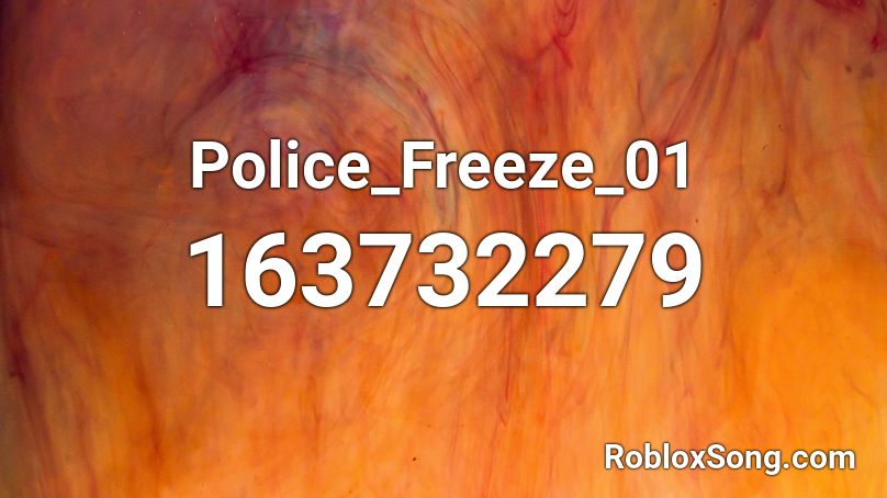 Police_Freeze_01 Roblox ID
