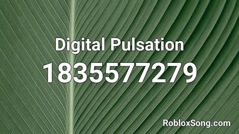 Digital Pulsation Roblox ID