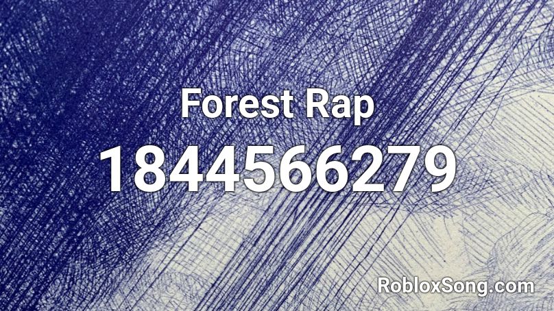 Forest Rap Roblox ID