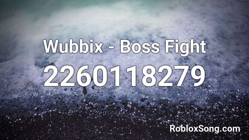 Wubbix - Boss Fight Roblox ID