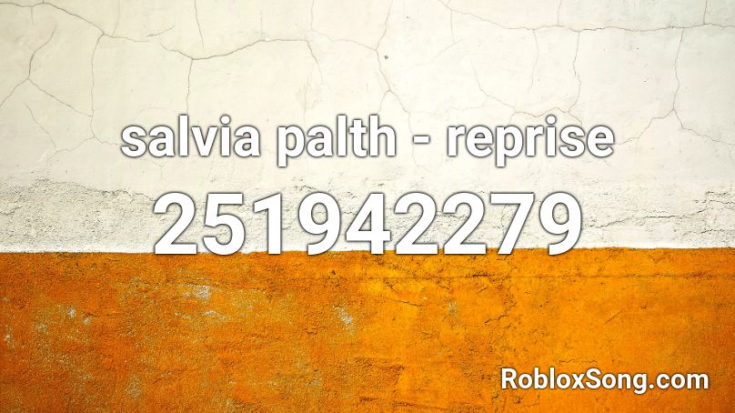 salvia palth - reprise Roblox ID