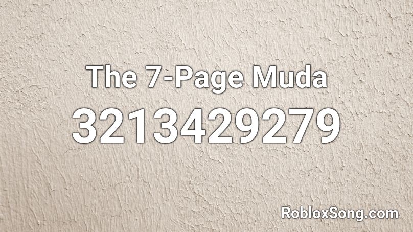 The 7-Page Muda Roblox ID