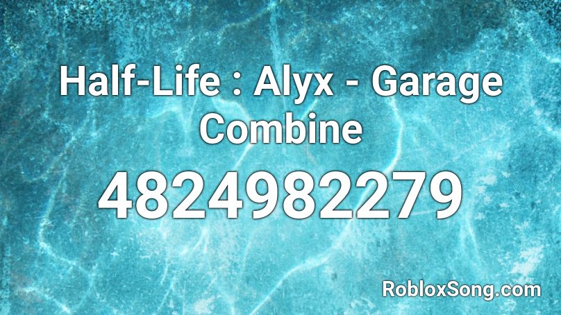 Half-Life : Alyx - Garage Combine Roblox ID