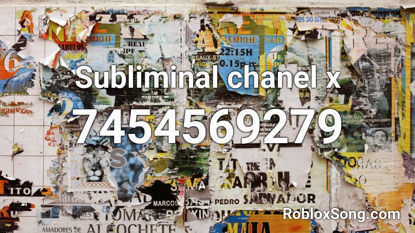 Subliminal chanel x Roblox ID