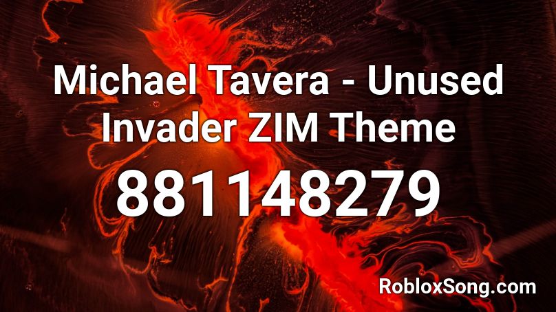 Michael Tavera - Unused Invader ZIM Theme Roblox ID