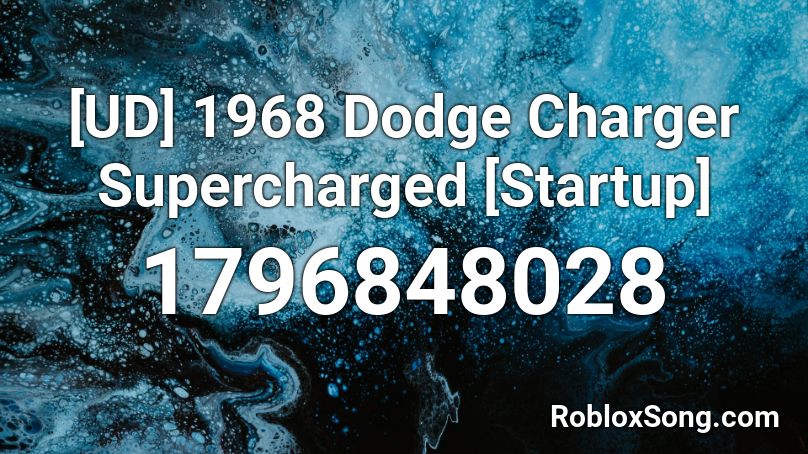 1968 Dodge Charger Supercharged [Startup] Roblox ID
