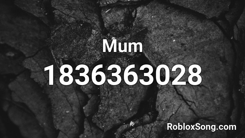 Mum Roblox ID