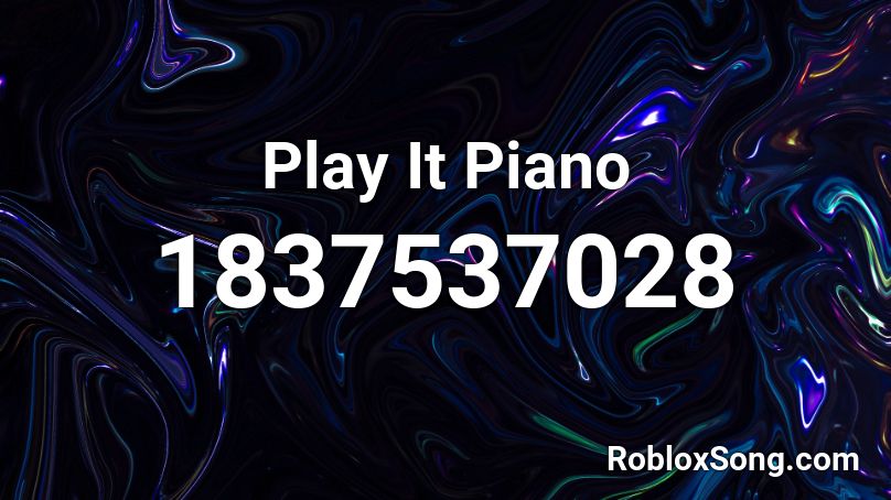 Play It Piano Roblox ID