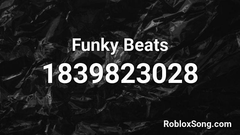 Funky Beats Roblox ID